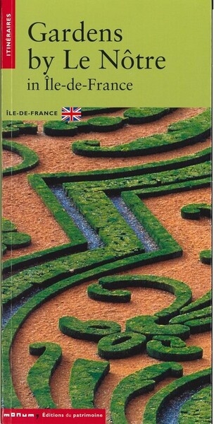 Les jardins de le notre en île-de-france (anglais) - Image principale