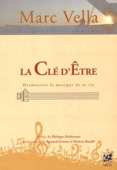 La clé d'ê¿tre - harmoniser la musique de sa vie - Image principale