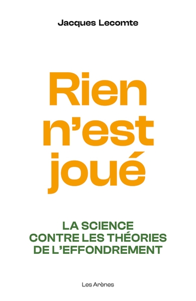 Rien n'est joué - la science contre les théories de l'effondrement - Image principale