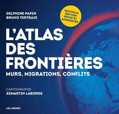 L'atlas des frontières - murs, migrations, conflits - nouvelle édition - Image principale