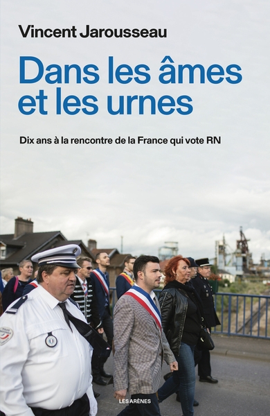 Dans les âmes et les urnes - dix ans à la rencontre de la france qui vote rn - Image principale