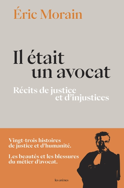 Il était un avocat - récits de justice et d'injustices - Image principale