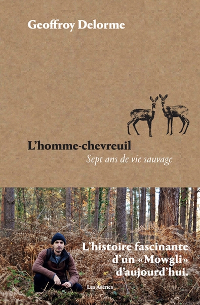 L'homme-chevreuil - sept ans de vie sauvage - Image principale