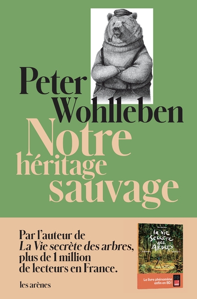 Notre héritage sauvage - comment nos instincts nous dirigent et ce que cela signifie pour notre avenir - Image principale
