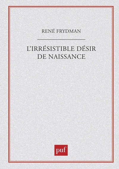 L'irrésistible désir de naissance - Image principale