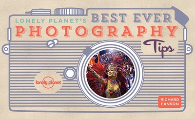 Lonely planet's best ever photography tips 2ed -anglais- - Image principale