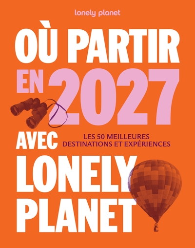 Où partir en 2027 avec lonely planet - Image principale