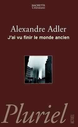 J'ai vu finir le monde ancien - Image principale