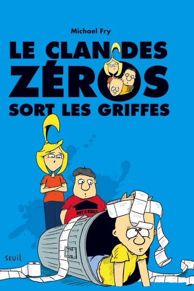 Le clan des zéros - tome 2 - le clan des zéros sort les griffes - Image principale