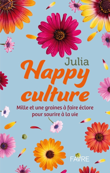 Happy culture - mille et une graines à faire éclore pour sourire à la vie - Image principale