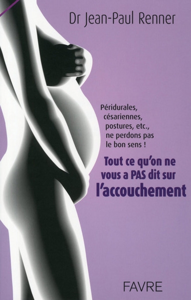 Tout ce qu'on ne vous a pas dit sur l'accouchement - Image principale