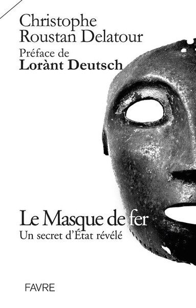 Le masque de fer - un secret d'état révélé - Image principale