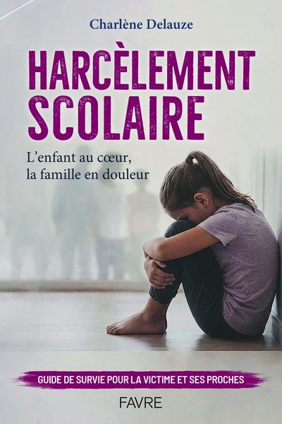 Harcèlement scolaire - l'enfant au coeur, la famille en douleur - Image principale