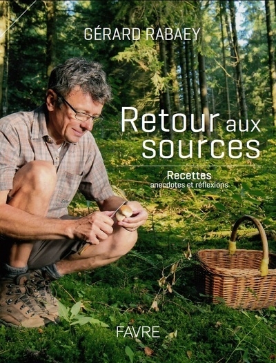 Retour aux sources - recettes, anecdotes et réflexions - Image principale