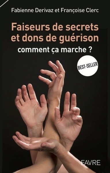 Faiseurs de secrets et dons de guérison - commentça marche ? - Image principale