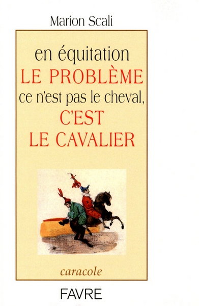 En équitation le problème ce n'est pas le cheval, c'est le cavalier - Image principale