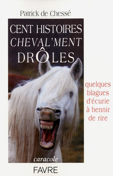 Cent histoires cheval'ment drôles - Image principale