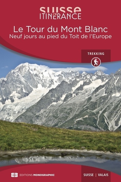 Le tour du mont blanc - neuf jours au pied du toit de l'europe - Image principale