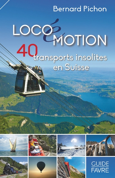 Loco(é)motion, 40 transports insolites en suisse - Image principale