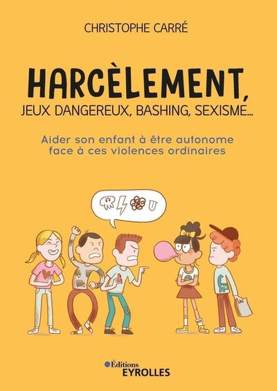 Harcèlement, jeux dangereux, bashing, sexisme... - Image principale