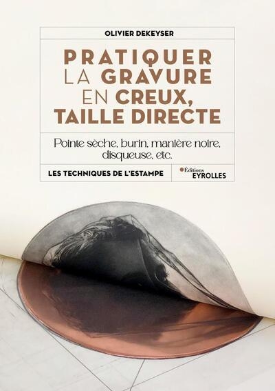 Pratiquer la gravure en creux, taille directe - Image principale