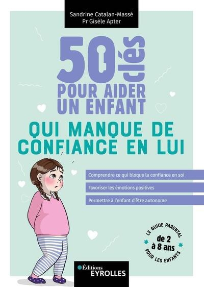 50 clés pour aider un enfant qui manque de confiance en lui - Image principale