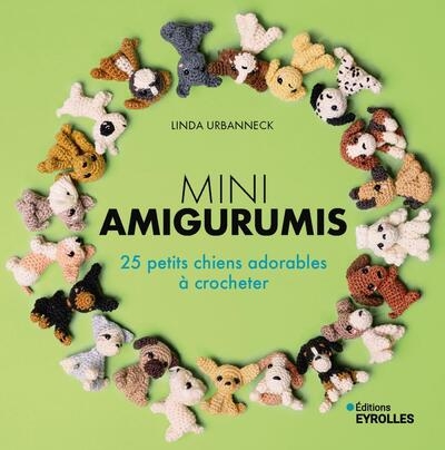 Mini-amigurumis - 25 petits chiens adorables à crocheter - Image principale