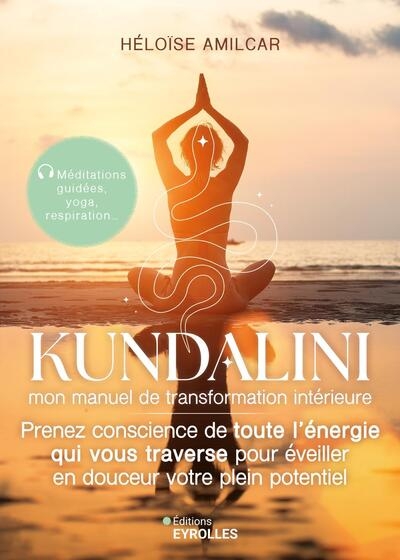 Kundalini, mon manuel de transformation intérieure - Image principale