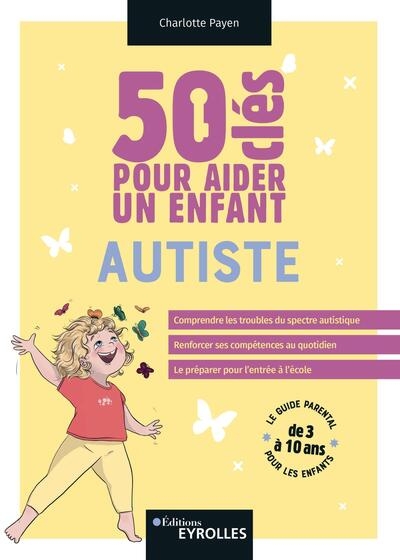 50 clés pour aider un enfant autiste - Image principale