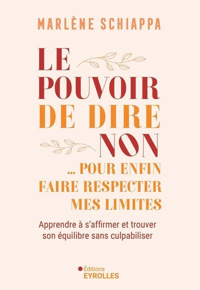 Le pouvoir de dire non... pour enfin faire respecter mes limites - Image principale