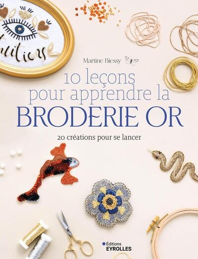 10 leçons pour apprendre la broderie or - Image principale