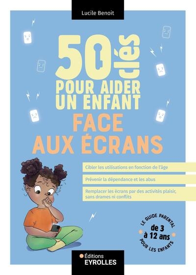 50 clés pour aider un enfant face aux écrans - Image principale