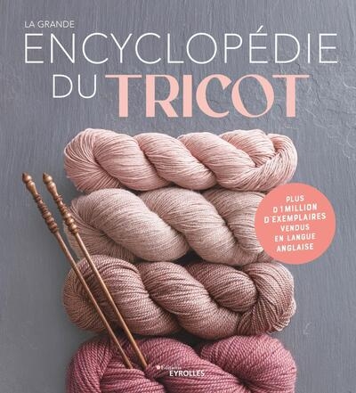 La grande encyclopédie du tricot - Image principale