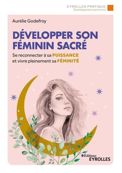 Développer son féminin sacré - Image principale