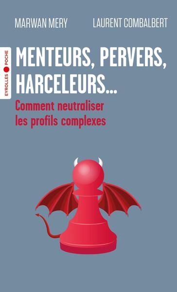 Menteurs, pervers, harceleurs... - Image principale