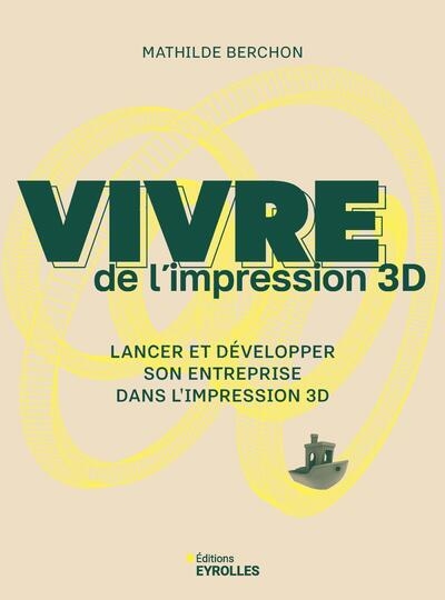 Vivre de l'impression 3d - Image principale