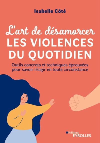L'art de désamorcer les violences du quotidien - Image principale