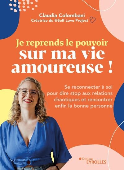 Je reprends le pouvoir sur ma vie amoureuse ! - Image principale