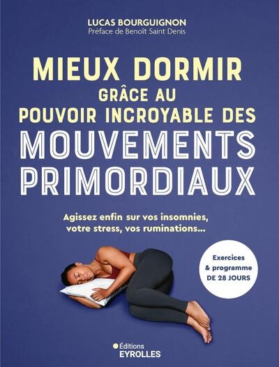 Mieux dormir grâce au pouvoir incroyable des mouvements primordiaux - Image principale