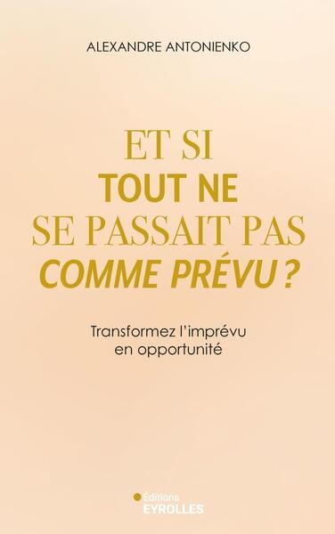 Et si tout ne se passait pas comme prévu ? - Image principale