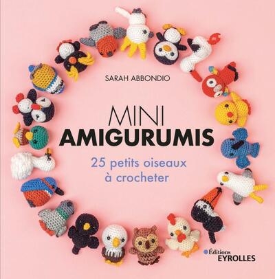 Mini amigurumis : 25 petits oiseaux à crocheter - Image principale