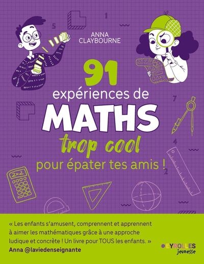 91 expériences de maths trop cool pour épater tes amis ! - Image principale