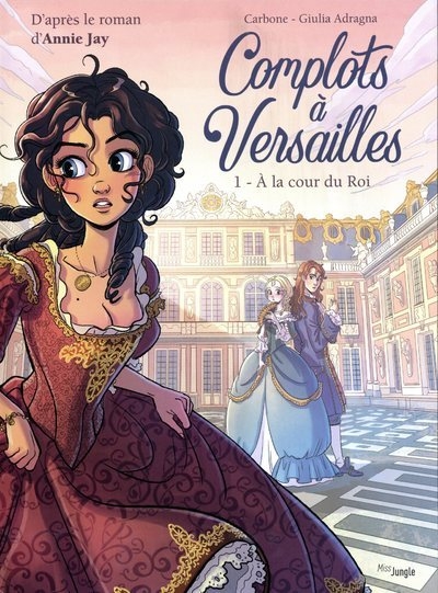 Complots à versailles - tome 1 a la cour du roi - Image principale