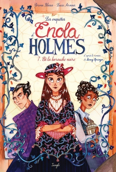 Les enquêtes d'enola holmes - tome 7 et la barouche noire - Image principale