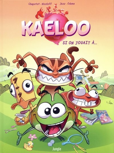 Kaeloo - tome 1 si on jouait à... - Image principale
