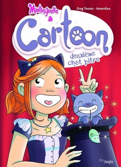 Mistinguette & cartoon - tome 2 deuxième chat pitre - Image principale