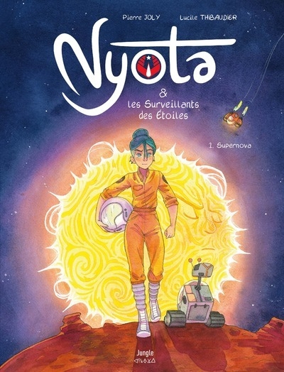 Nyota et les surveillants des étoiles - tome 1 supernova - Image principale