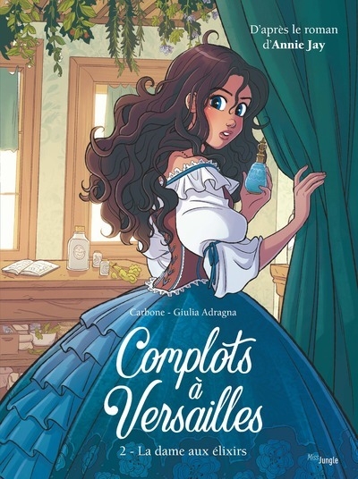 Complots à versailles - tome 2 la dame aux élixirs - Image principale