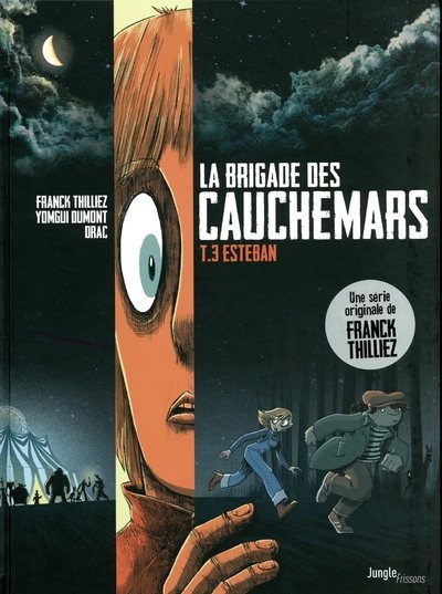 La brigade des cauchemars - tome 3 esteban - Image principale