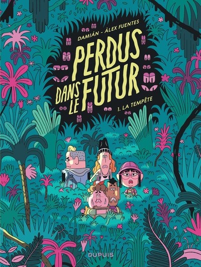 Perdus dans le futur - tome 1 - la tempête - Image principale